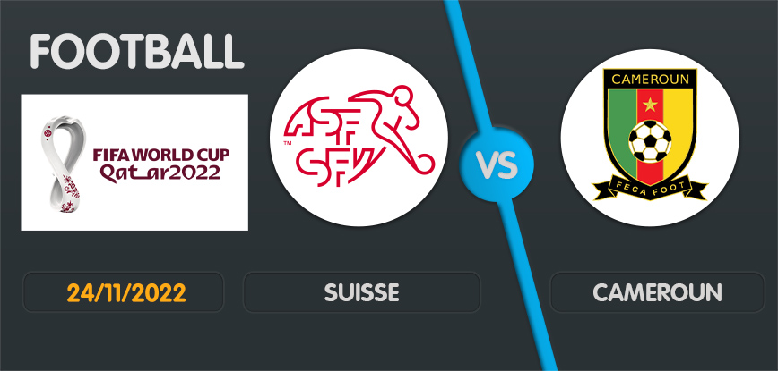 suisse cameroun pronostic
